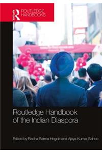 Routledge Handbook of the Indian Diaspora