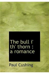 The Bull I' Th' Thorn