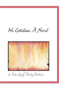 We Costelions. a Novel