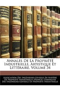 Annales De La Propriété Industrielle, Artistique Et Littéraire, Volume 34