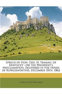Speech of Hon. Geo. H. Yeaman, of Kentucky