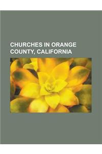 Churches in Orange County, California