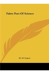 Fabre Poet of Science