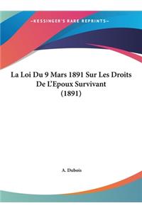 La Loi Du 9 Mars 1891 Sur Les Droits de L'Epoux Survivant (1891)