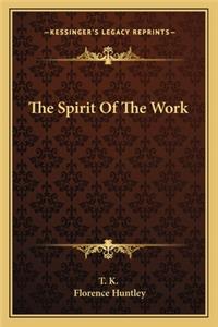 The Spirit Of The Work