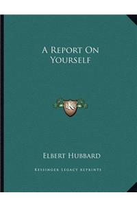 A Report on Yourself