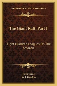 The Giant Raft, Part I
