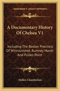 A Documentary History Of Chelsea V1