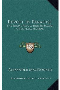 Revolt In Paradise