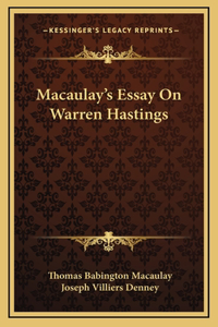 Macaulay's Essay on Warren Hastings