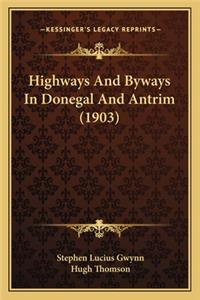Highways And Byways In Donegal And Antrim (1903)