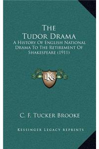 The Tudor Drama