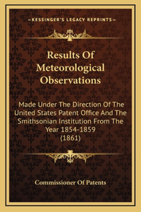 Results of Meteorological Observations