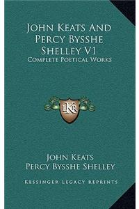 John Keats And Percy Bysshe Shelley V1