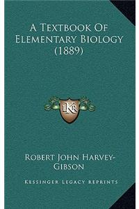 Textbook Of Elementary Biology (1889)