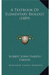 Textbook Of Elementary Biology (1889)