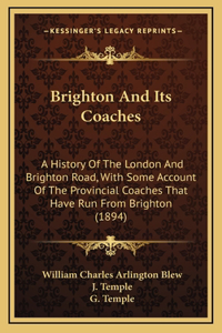 Brighton And Its Coaches