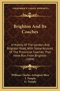 Brighton And Its Coaches