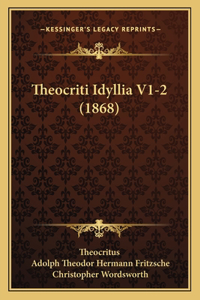 Theocriti Idyllia V1-2 (1868)