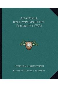 Anatomia Rzeczypospolitey-Polskiey (1753)