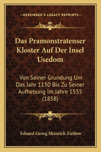 Das Pramonstratenser Kloster Auf Der Insel Usedom