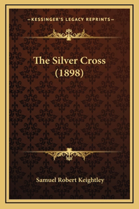 The Silver Cross (1898)