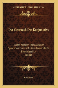 Der Gebrauch Des Konjunktivs