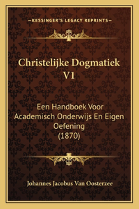 Christelijke Dogmatiek V1