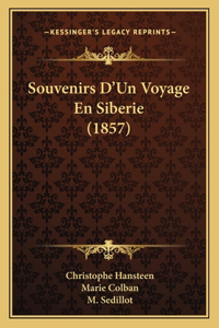 Souvenirs D'Un Voyage En Siberie (1857)