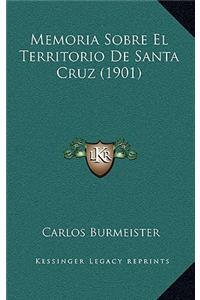 Memoria Sobre El Territorio De Santa Cruz (1901)