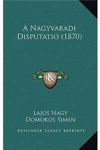 A Nagyvaradi Disputatio (1870)