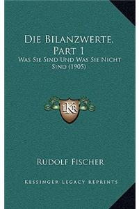Die Bilanzwerte, Part 1