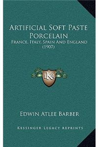 Artificial Soft Paste Porcelain