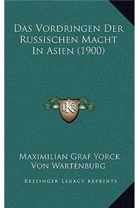 Das Vordringen Der Russischen Macht In Asien (1900)