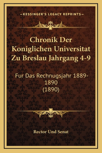 Chronik Der Koniglichen Universitat Zu Breslau Jahrgang 4-9