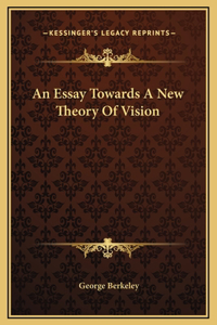 Essay Towards A New Theory Of Vision