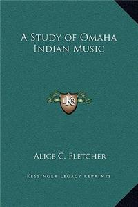 Study of Omaha Indian Music