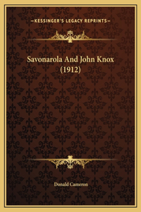 Savonarola And John Knox (1912)