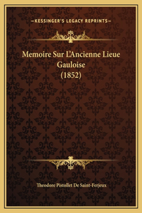 Memoire Sur L'Ancienne Lieue Gauloise (1852)