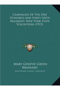 Campaigns Of The One Hundred And Forty-Sixth Regiment, New York State Volunteers (1915)