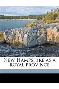 New Hampshire as a Royal Province