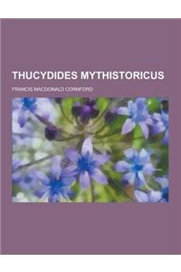 Thucydides Mythistoricus
