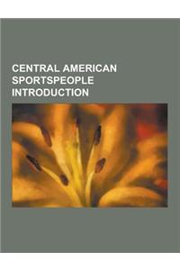 Central American Sportspeople Introduction
