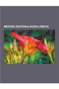 Medizin (Nationalsozialismus): Krankenpflege Im Nationalsozialismus, Nationalsozialistische Rassenhygiene, Geschichte Der Euthanasie, Nurnberger Arzt