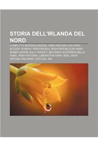 Storia Dell'irlanda del Nord: Conflitto Nordirlandese, Irish Republican Army, Bloody Sunday, Provisional Irish Republican Army, Bobby Sands