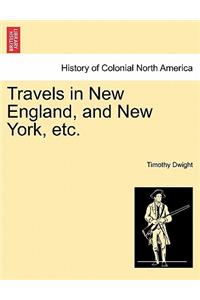 Travels in New England, and New York, etc.