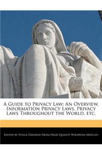 A Guide to Privacy Law