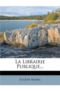 La Librairie Publique...