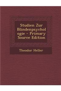 Studien Zur Blindenpsychologie