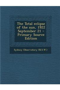 Total Eclipse of the Sun, 1922 September 21